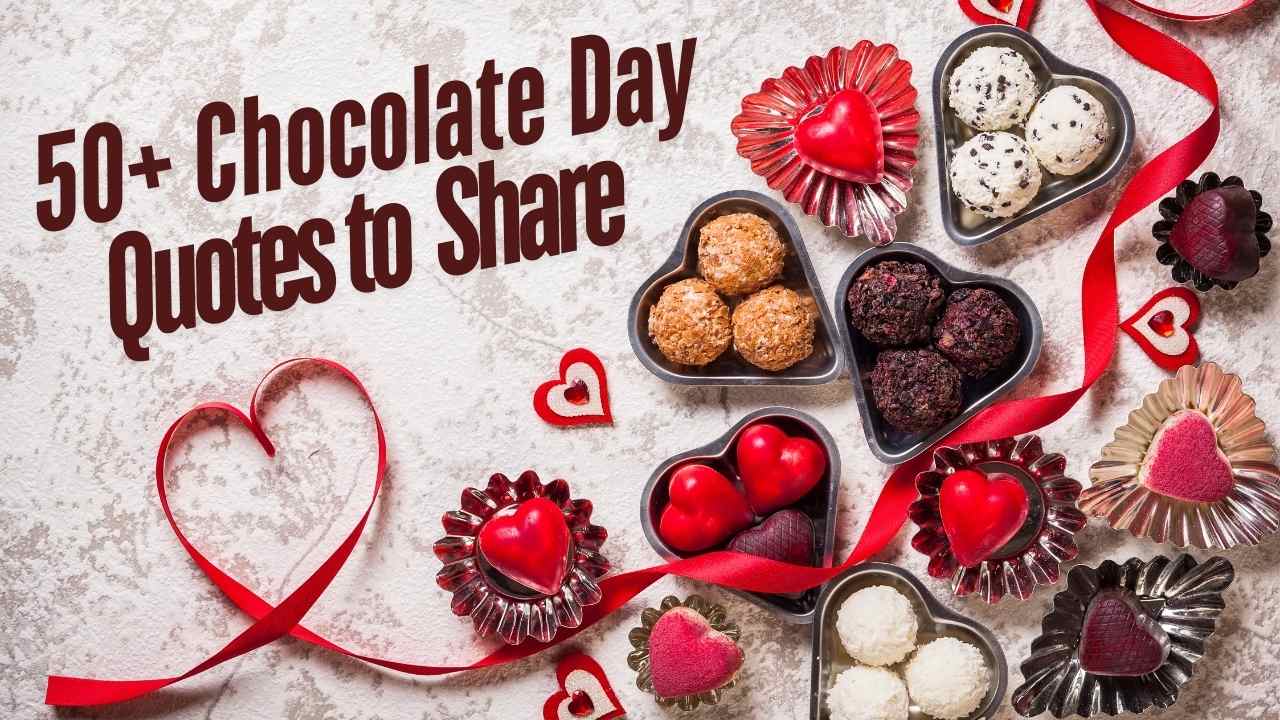 50+ chocolate day quotes to share