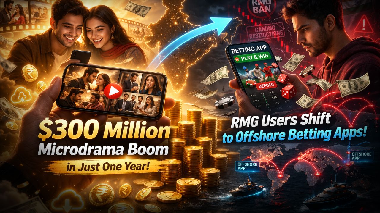 India’s Microdrama Market Reaches $300 Million as RMG Users Move to Offshore Betting Apps