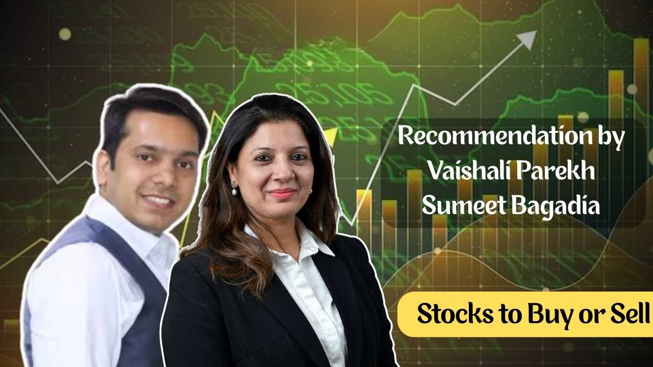 stocks to buy recommendation by vashali parekh and sumeet bagadia
