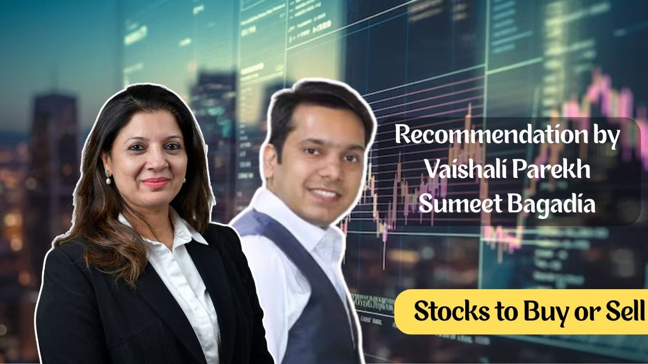 stocks to buy recommendation by vashali parekh and sumeet bagadia