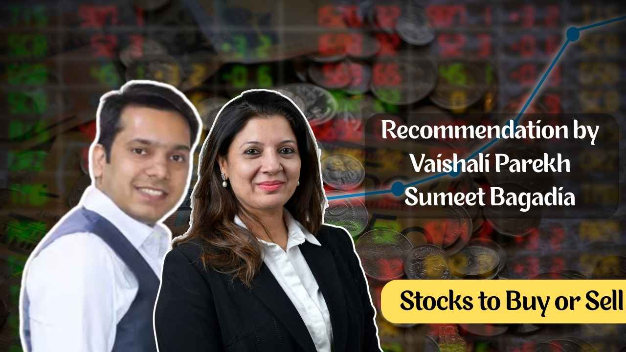 stocks to buy recommendation by vashali parekh and sumeet bagadia