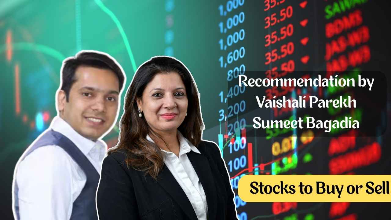 stocks to buy recommendation by vashali parekh and sumeet bagadia