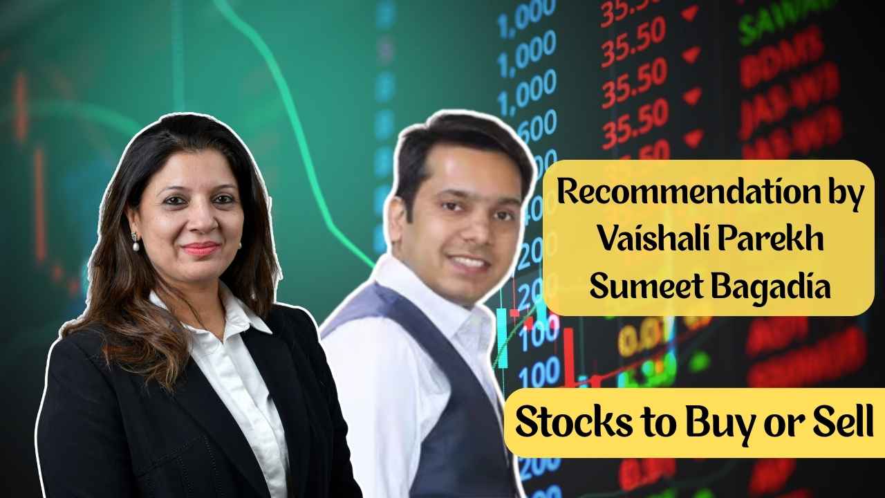 stocks to buy recommendation by vashali parekh and sumeet bagadia